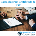 Cómo elegir un certificado de RSC